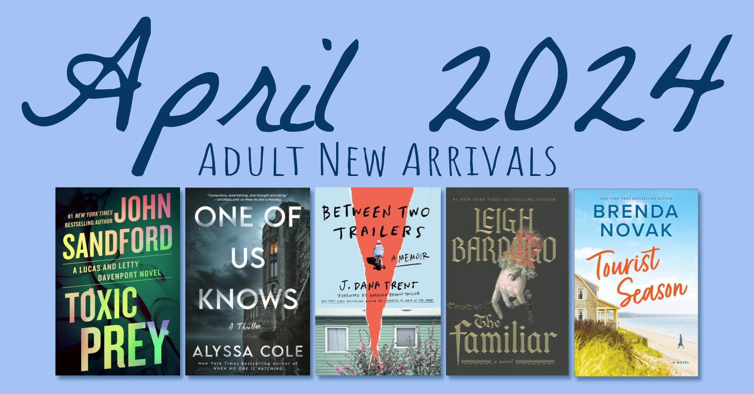 April 2024 Adult New Arrivals