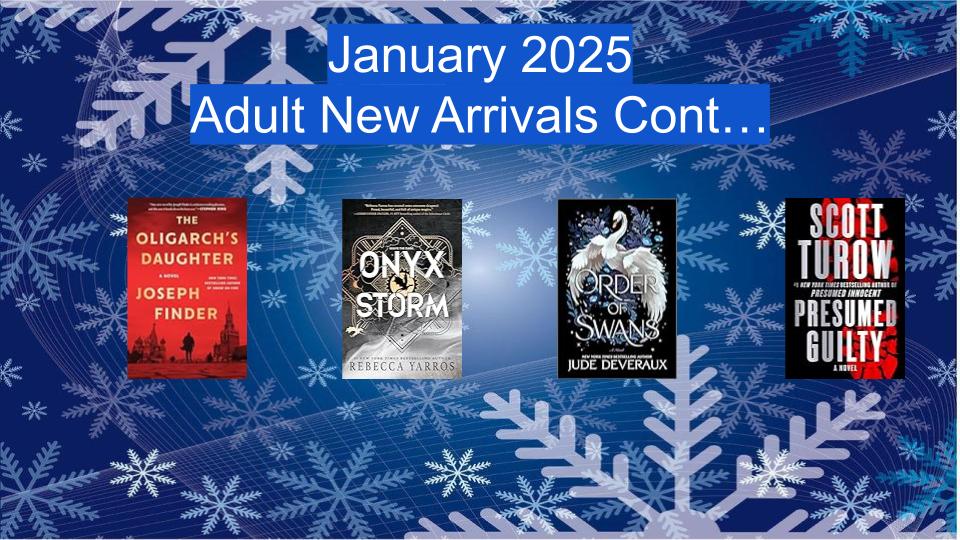 New Adult Arrivals January 2025 Continued