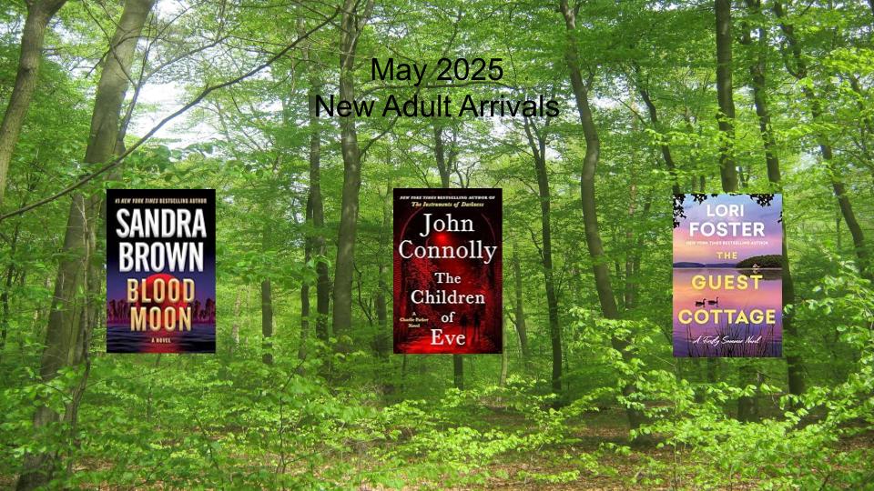 New Adult Arrivals May 2025